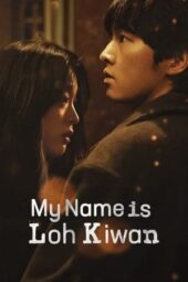 Nonton My Name Is Loh Kiwan (2024) Sub Indo