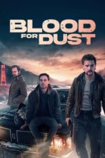 Nonton Blood for Dust (2024) Sub Indo